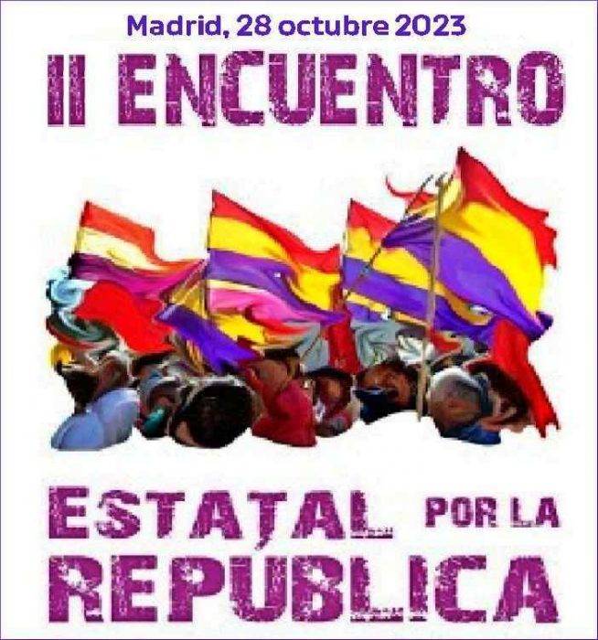 II Encuentro Estatal por la República. Madrid, 28 octubre 2023