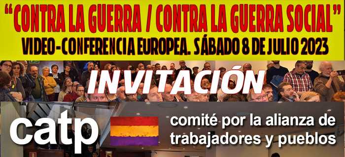 Video-Conferencia Europea “Contra la guerra / contra la guerra social”. 8 de julio 2023