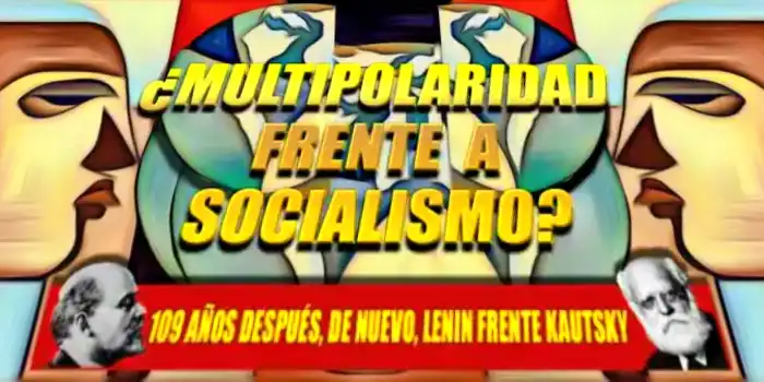 ¿Multipolaridad frente a socialismo?