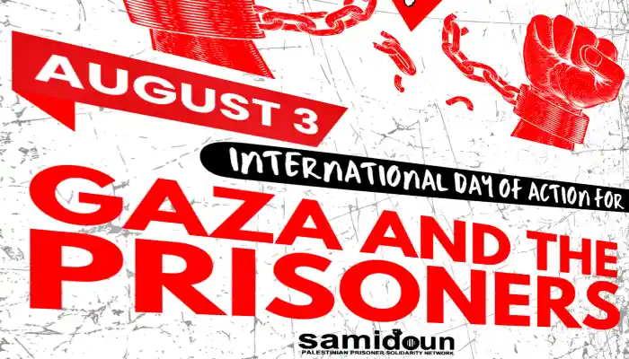 3 de agosto: Día Internacional de Acción por Gaza y los prisoneros palestinos