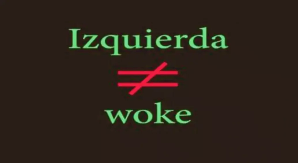 ¿Qué son el capitalismo y la izquierda woke?