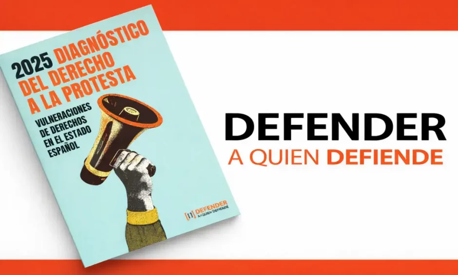 La represión de la protesta social se intensifica en 2025: más casos, miedo y criminalización. 3 Portada del informe Defender a quien defiende 2025
